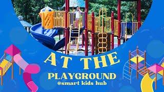 Exploring Playground Vocabulary: Fun & Educational Adventures for Kids 2024 @Smart_Kids_Hub