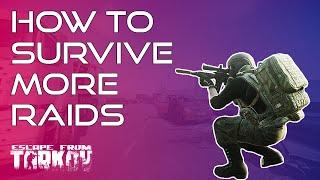 How To Survive More Raids - Ultimate Escape From Tarkov Beginners Guide