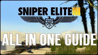 Sniper Elite 3 - All in One Guide (ALL Collectibles & ALL optional Objective Locations)