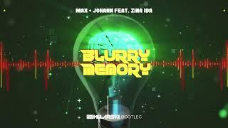 Max + Johann feat. Zina Ida - Blurry Memory (Mularski Bootleg)