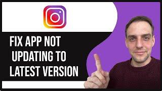 How to Fix Instagram App Not Updating to Latest Version