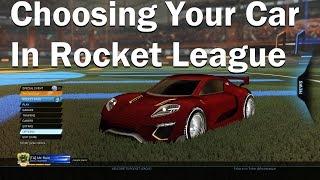 Rocket League Choosing Your Car