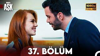 Kiralık Aşk 37. Bölüm Full HD