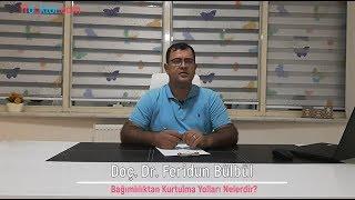 Bağımlılıktan Kurtulma Yolları Nelerdir? - Trdoktor.Com