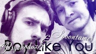 Psychodozer & Spoontamer | Boy Like You