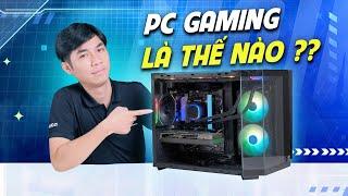 Thế nào mới được gọi là một bộ PC Chơi Game ? Nguyễn Công PC