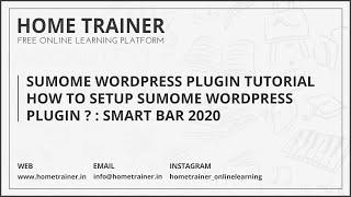 Sumome Wordpress Plugin Tutorial | How to Setup SumoMe WordPress Plugin ??? : Smart Bar 2016