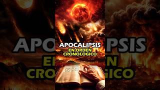 El APOCALIPSIS en orden Cronológico #dios #biblia #jesus #profecia