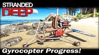 Gyrocopter Progress! | Stranded Deep Gameplay | EP 19 | Season 2