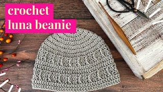 Luna Beanie Textured Crochet Chemo Cap Step By Step Video Tutorial