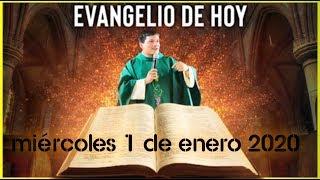 EVANGELIO DE HOY | DIA Miercoles 01 de Enero de 2020