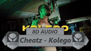 [8D AUDIO] Cheatz - Kolego (GrooveGravity Beats)