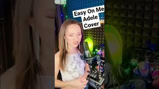 Easy On Me Cover