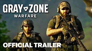 Gray Zone Warfare | Official Early Access Launch Trailer