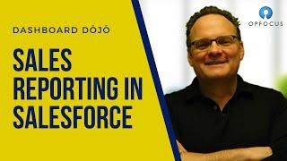 Dashboard Dojo - Sales Reporting in Salesforce