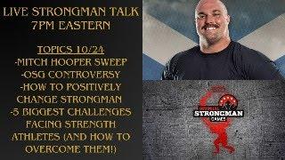 Live Strongman Talk 10/22/24: Mitch Hooper, OSG Controversy, Changing Strongman, and MORE