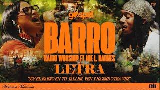 Barro - Kairo Worship, Joe L Barnes (Letra) Musica Cristiana