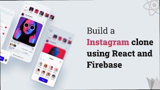  Building a Instagram Clone using React and Firebase - in Tamil