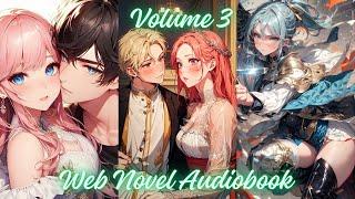 My Reincarnation as the Villainess, My Reincarnation as the Villain Prince Web Novel Audiobook Vol 3