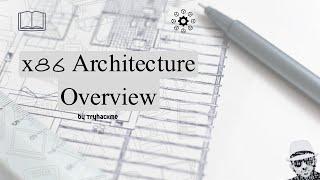 x86 Architecture Overview