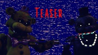 [FNAF]"Replay Your Nightmare" Collab Teaser (song-by TryHardNinja)