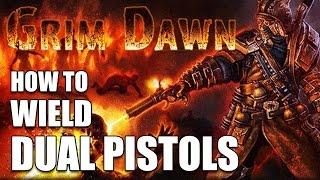 GRIM DAWN: How to Dual Wield Pistols (Gunslinger Builds - Gunslinger Talisman Crafting)