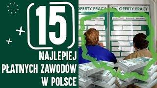 15 NAJLEPIEJ PŁATNYCH ZAWODÓW W POLSCE