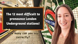 Can you say these London Underground stations correctly?