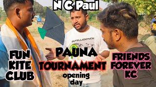 Opening day-N c Paul PAUNA tournament || Fun kite club vs Friends Forever k c