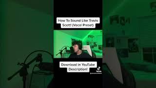 How To Sound Like Travis Scott in FL Studio 2023 (Vocal Preset)