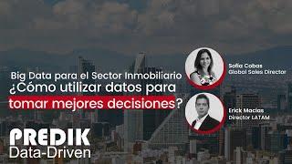 #bigdata Inmobiliario: ¿Cómo tomar mejores decisiones?