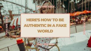 How to live outrageously authentic