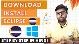 Downloading and Installing Eclipse Step by Step | Hindi