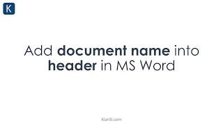 MS Word - How to Insert the Document Name in the Header or Footer