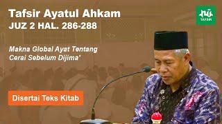 Ngaji Tafsir Ayatul Ahkam # Juz 2 Hal. 286-288 # KH. Marzuqi Mustamar