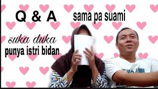 Q&A sama pa suami|| suka duka punya istri Bidan