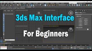 #3dsMax #tutorials #beginners- 3ds Max # Interface # Video Tutorial - (part-1)