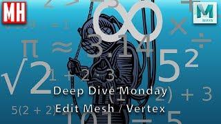 Maya 2018 Deep Dive tutorial : The Edit Mesh / Vertex menu