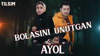 Bolasini unutgan ayol ( Tilsim ) Боласини унутган аёл