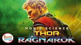 Movie Science: Thor Ragnarok