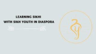 Learning Sikhi with Sikh Youth in Diaspora - Naad Pargaas USA
