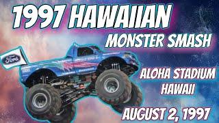 HAWAIIAN MONSTER TRUCK SMASH AUG 2,1997