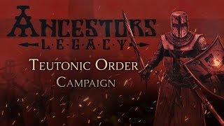 Ancestors Legacy - Teutonic Order FREE CAMPAIGN Trailer