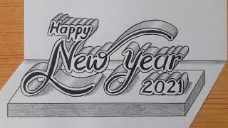 3d Drawing Happy New Year 2021 / How To Draw Calligraphy On Paper Easy / Writing Art For Beginners