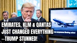 Emirates, KLM & Qantas STUN the World — Trump Caught Off Guard by Surprise Announcement! Tariffs