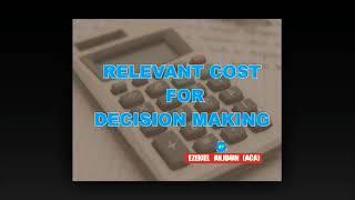 Relevant Costing Explained