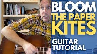 Bloom - Fingerpicking Guitar Tutorial - The Paper Kites - Guitar Lessons with Stuart!