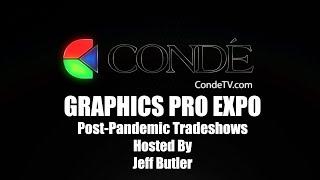 Graphics Pro Expo Post-Pandemic Trade shows