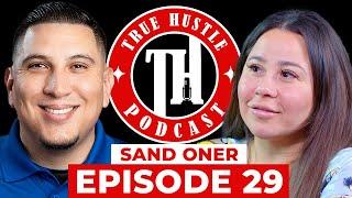 True Hustle Podcast EP29 w/ Sand Oner, LA Artist and Sand Dolls Creative Director