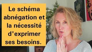 L'abnégation et la nécessité d'exprimer ses besoins.